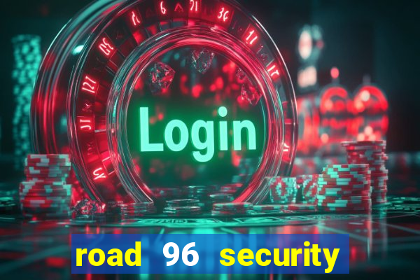 road 96 security password stan and mitch